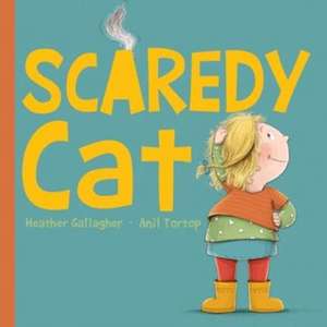 Gallagher, H: Scaredy Cat de Heather Gallagher