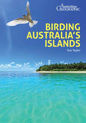 Birding Australia's Islands de Sue Taylor