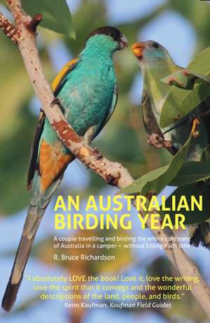 An Australian Birding Year de R Bruce Richardson