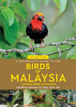 A Naturalist's Guide to the Birds of Malaysia de Geoffrey Davison