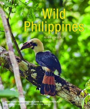 Wild Philippines de Nigel Hicks