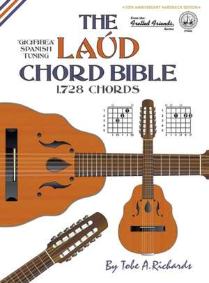 The Laud Chord Bible de Tobe A. Richards