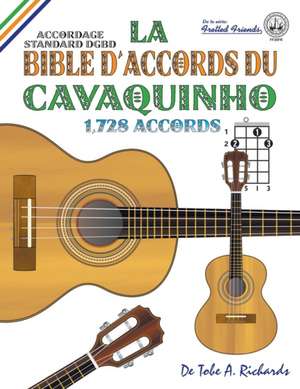 La Bible d'Accords du Cavaquinho de Tobe A. Richards