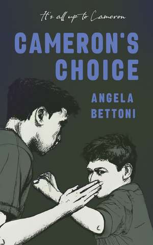 Cameron's Choice de Angela Bettoni