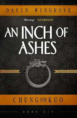 An Inch of Ashes de David Wingrove