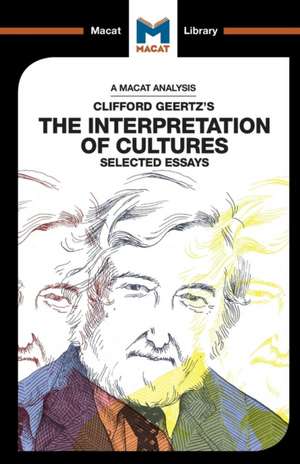 An Analysis of Clifford Geertz's The Interpretation of Cultures: Selected Essays de Abena Dadze-Arthur