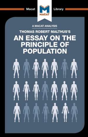 An Analysis of Thomas Robert Malthus's An Essay on the Principle of Population de Nick Broten