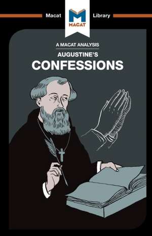 An Analysis of St. Augustine's Confessions de Jonathan Teubner