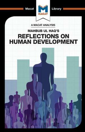 An Analysis of Mahbub ul Haq's Reflections on Human Development de Riley Quinn