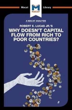 An Analysis of Robert E. Lucas Jr.'s Why Doesn't Capital Flow from Rich to Poor Countries? de Pádraig Belton