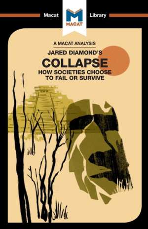 An Analysis of Jared M. Diamond's Collapse: How Societies Choose to Fail or Survive de Rodolfo Maggio