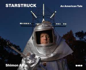 Shimon Attie - Starstruck: An American Tale de Nicholas Sawicki