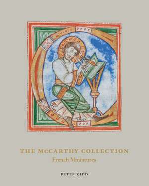 The McCarthy Collection, Volume III: French Miniatures de Peter Kidd