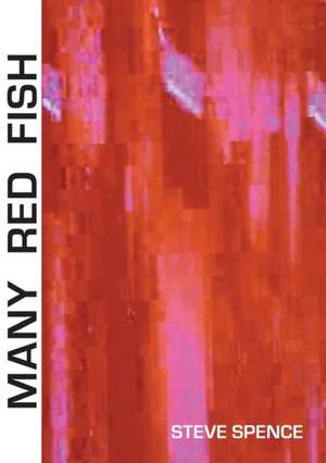 Many Red Fish de Steve Spence