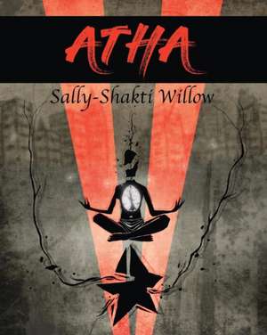 Atha de Sally-Shakti Willow