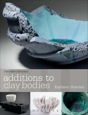 Additions to Clay Bodies de Kathleen Standen