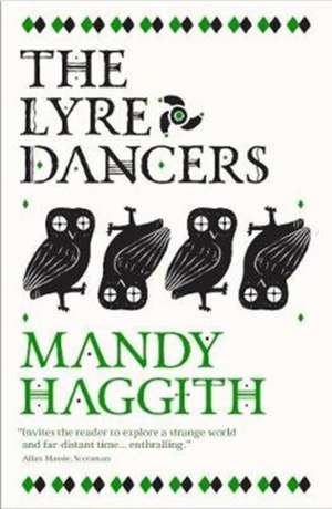 The Lyre Dancers de Mandy Haggith