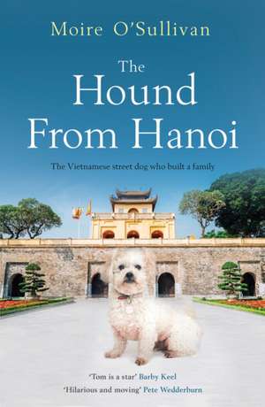 The Hound from Hanoi de Moire O'Sullivan