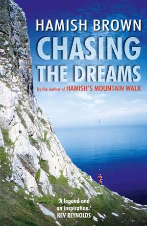 Chasing the Dreams de Hamish Brown