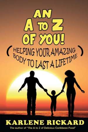 An A to Z of You! de Karlene Rickard