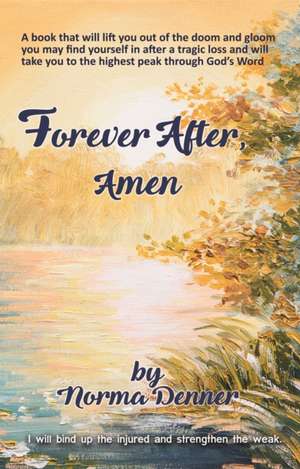 Forever After, Amen de Norma Denner