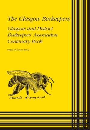 The Glasgow Beekeepers de Taylor Hood
