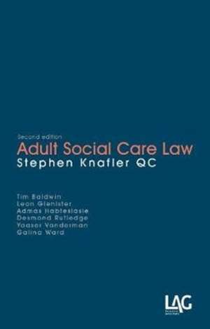 Knafler QC, S: Adult Social Care Law de Stephen Knafler QC