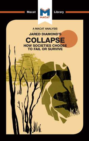 An Analysis of Jared M. Diamond's Collapse: How Societies Choose to Fail or Survive de Rodolfo Maggio