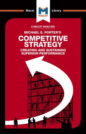 An Analysis of Michael E. Porter's Competitive Strategy: Techniques for Analyzing Industries and Competitors de Pádraig Belton