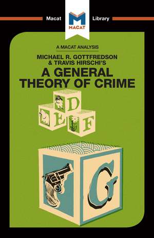 An Analysis of Michael R. Gottfredson and Travish Hirschi's A General Theory of Crime de William Jenkins