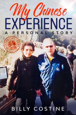 My Chinese Experience de Billy Costine