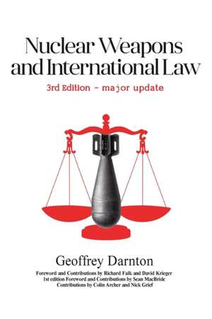 Nuclear Weapons and International Law de Geoffrey Darnton