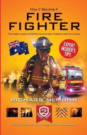 How to Become an Australian Firefighter de How2become