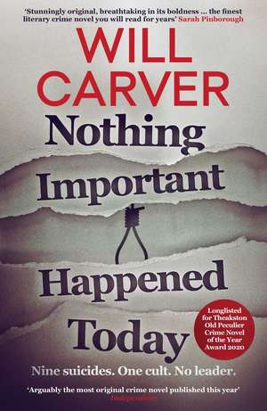 Nothing Important Happened Today de Will Carver