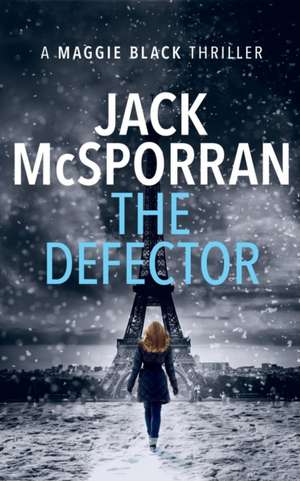 The Defector de Jack McSporran