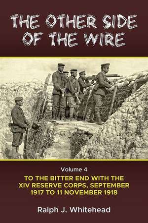 The Other Side of the Wire Volume 4 de Ralph J Whitehead