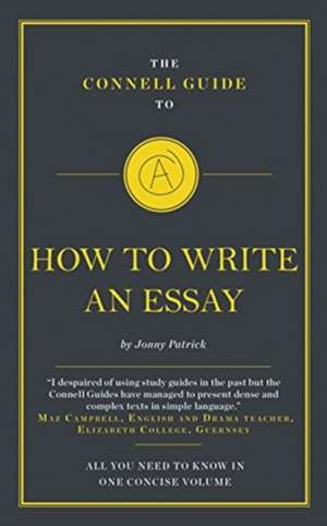 The Connell Guide To How To Write An Essay de Jonny Patrick