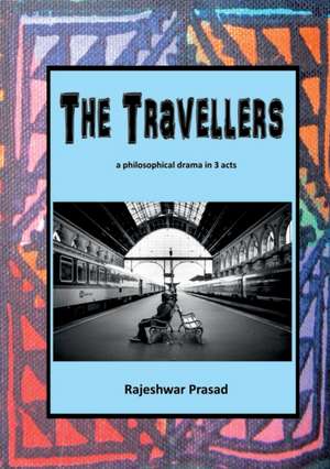 The Travellers de Rajeshwar Prasad