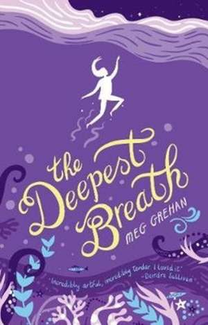 The Deepest Breath de Meg Grehan