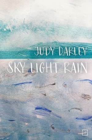 Sky Light Rain de Judy Darley