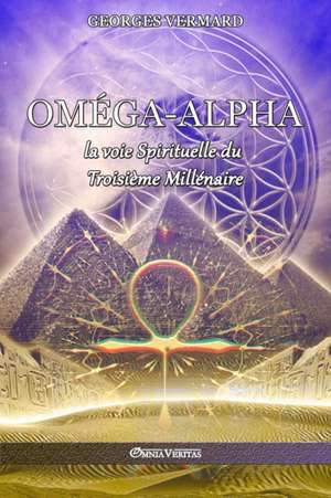 Oméga - Alpha de Georges Vermard