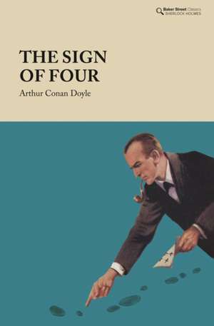 The Sign of Four de Arthur Conan Doyle