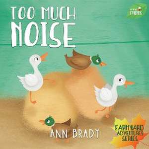 Too Much Noise de Ann Brady