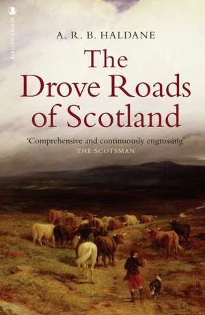 The Drove Roads of Scotland de A R B Haldane