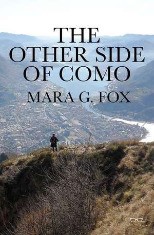 The Other Side of Como de Mara G Fox