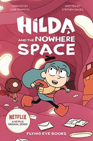 Hilda and the Nowhere Space de Luke Pearson