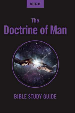 The Doctrine of Man