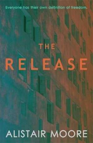 Release, The de Alistair Moore