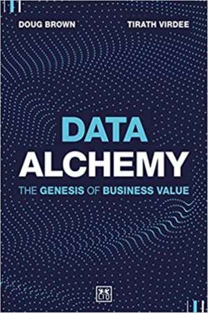 Data Alchemy de Brown Doug