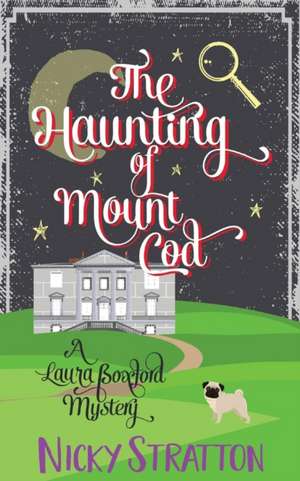 The Haunting of Mount Cod de Nicky Stratton